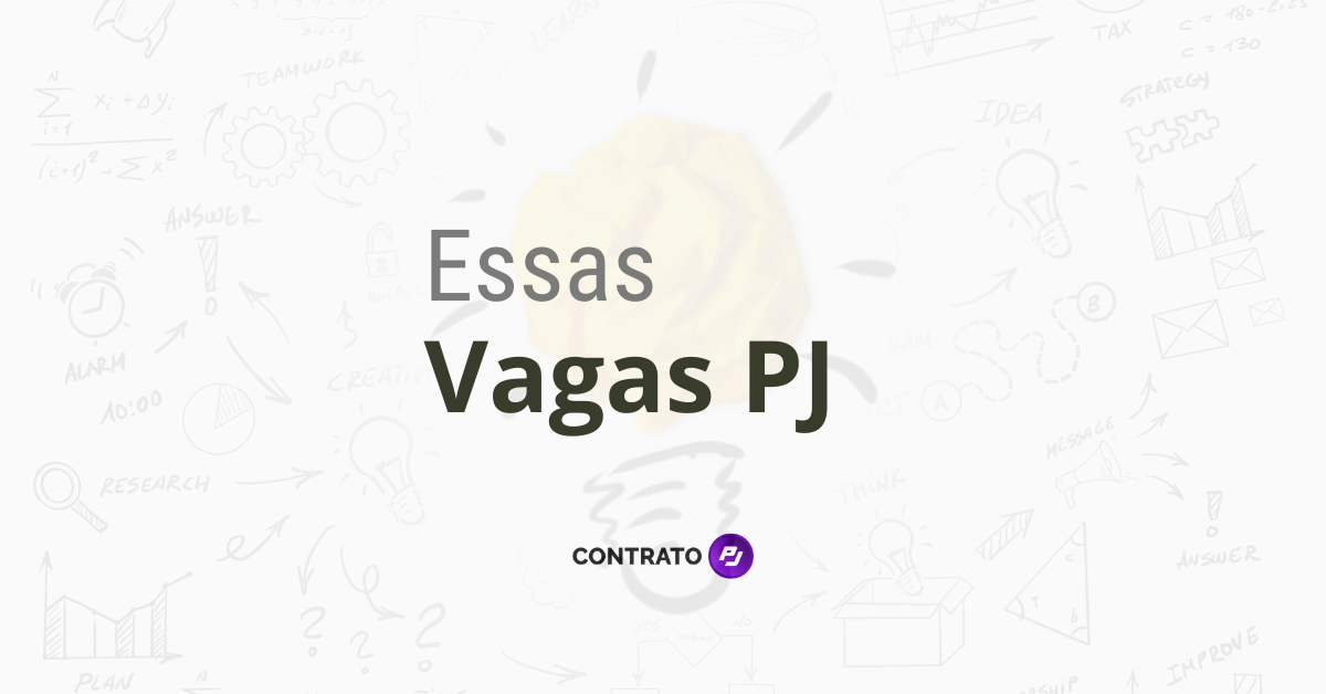 Essas vagas PJ...