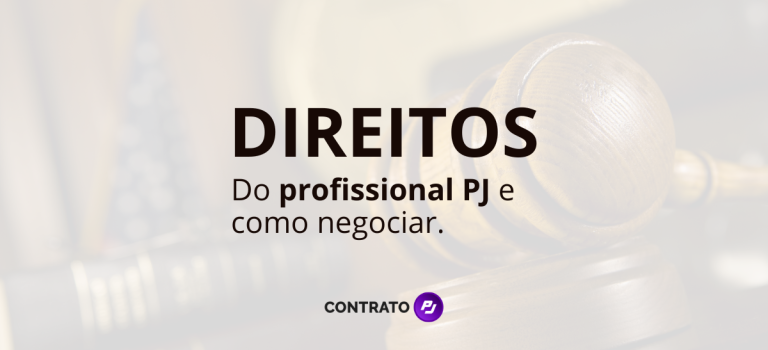 Direitos do profissional PJ e como negociar.